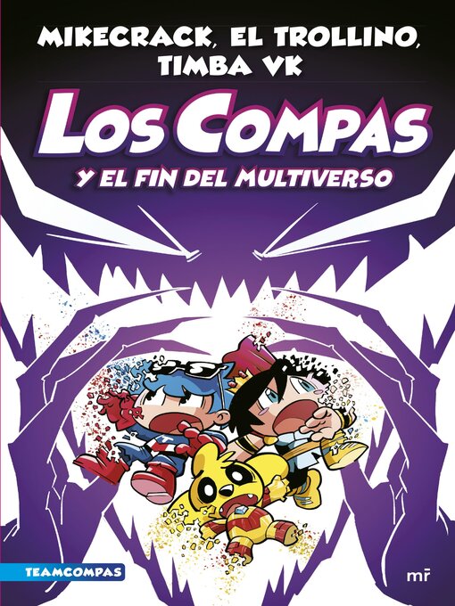 Title details for Los Compas y el fin del Multiverso by Mikecrack, El Trollino y Timba Vk - Available